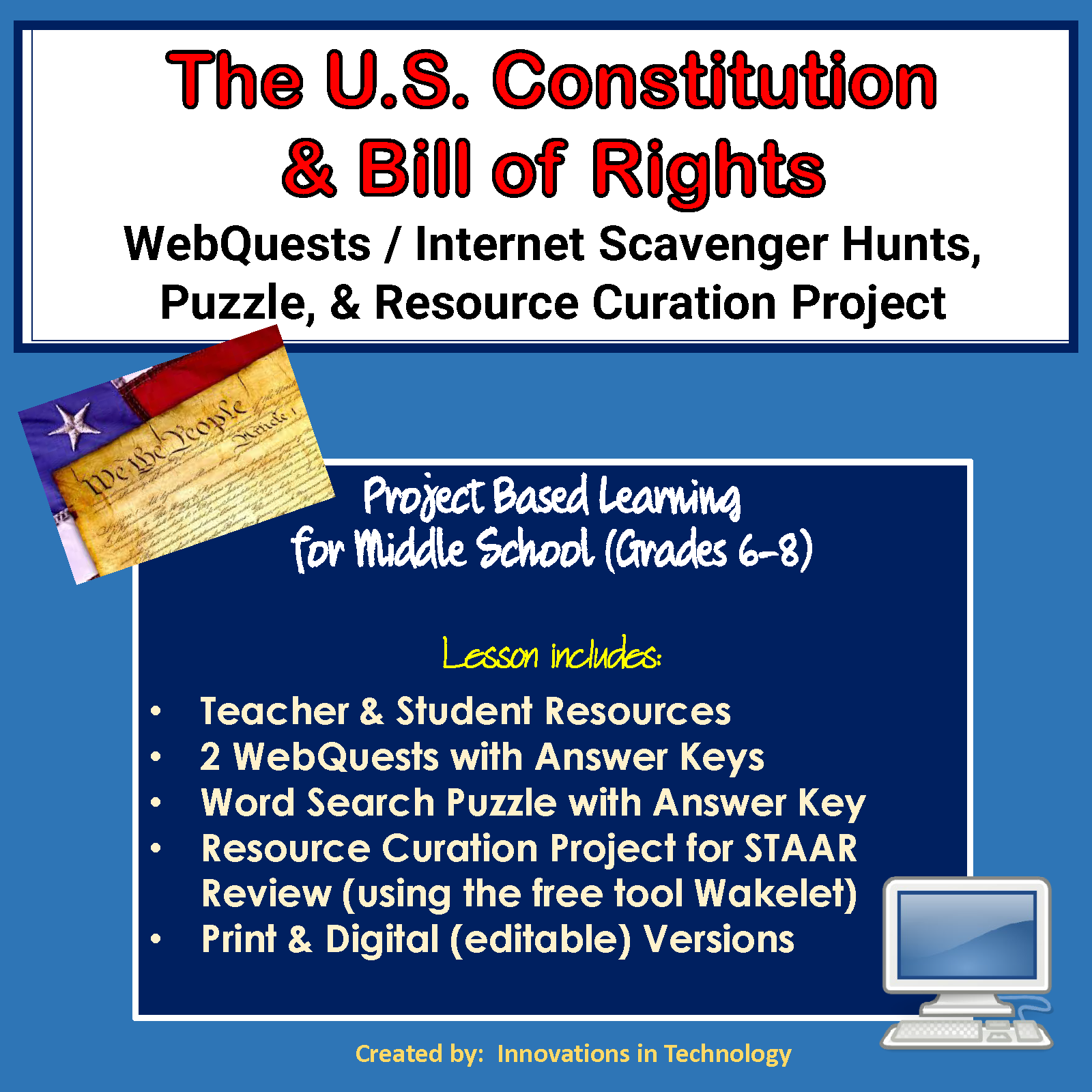 U.S. Constitution and Bill of Rights WebQuest & STAAR Review Project –  Innovations in Technology